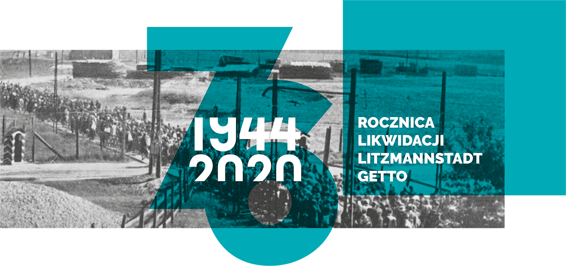 76 rocznica likwidacji Litzmannstadt Getto